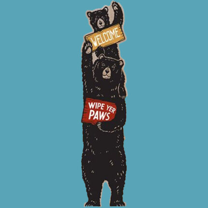 Bear with a bear cub on top holding signs that say "welcome" and "wipe your paws"