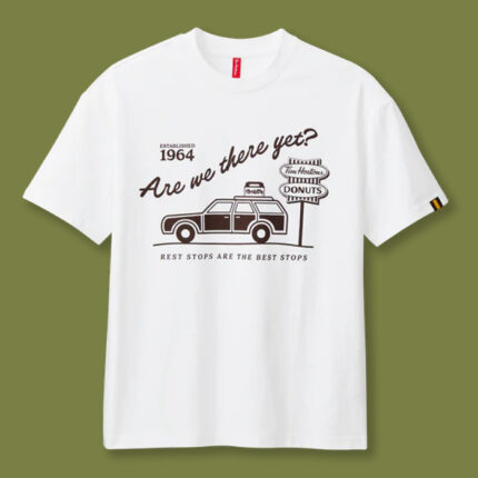 White tee shirt saying "Are we there yet"